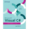 Microsoft Visual C#: An Introduction to Object-Oriented Programming 8th Edition