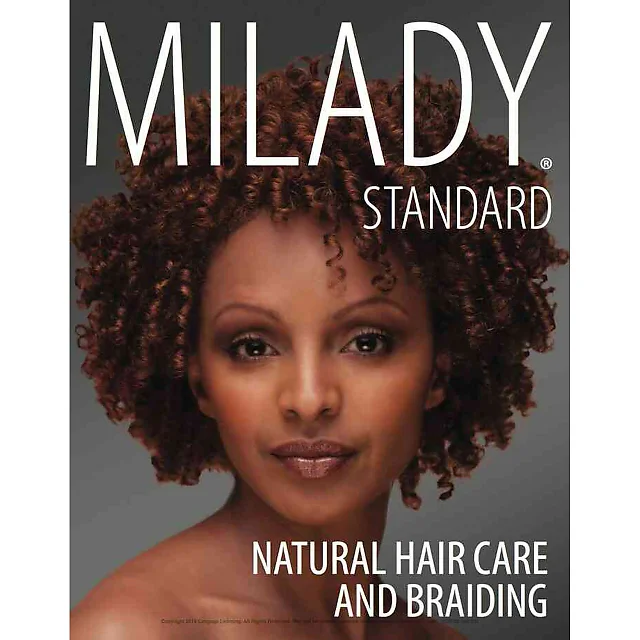 Milady Standard Natural Hair Care & Braiding 1st Edition