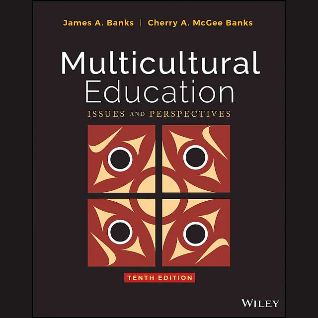 Multicultural Education: Issues and Perspectives, 10th Edition