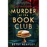 Murder at the Book Club : A Gripping Crime Mystery that Will Keep You Guessing (Paperback)