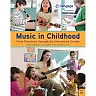 Music in Childhood Enhanced: From Preschool through the Elementary Grades, 4th Edition