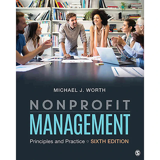 Nonprofit Management: Principles and Practice, 6th Edition