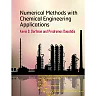 Numerical Methods with Chemical Engineering Applications