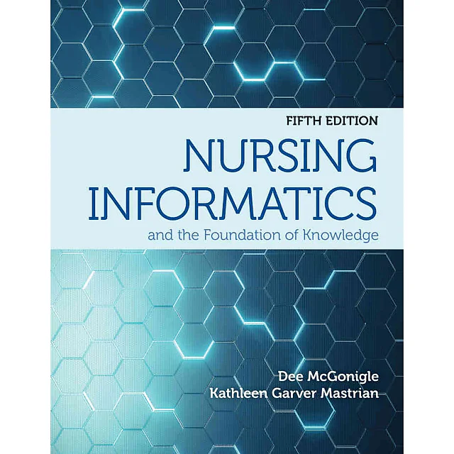Nursing Informatics and the Foundation of Knowledge 5th Edition