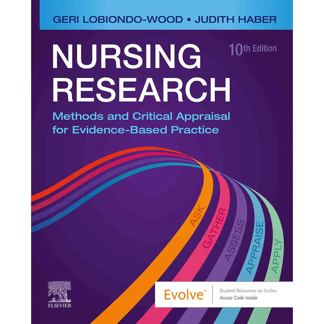 Nursing Research: Methods and Critical Appraisal for Evidence-Based Practice 10th Edition