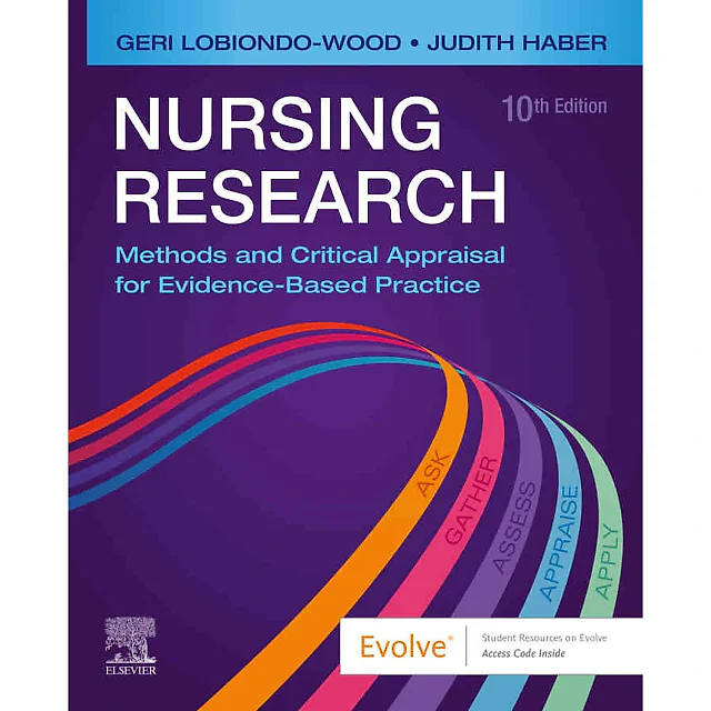 Nursing Research: Methods and Critical Appraisal for Evidence-Based Practice 10th Edition