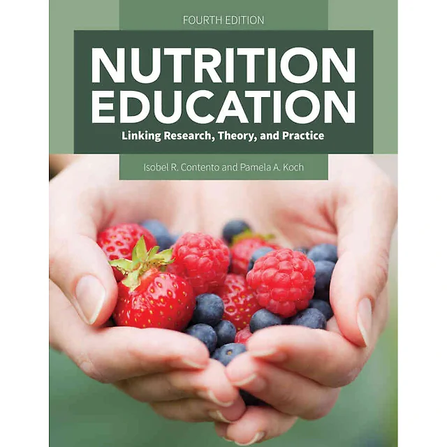 Nutrition Education: Linking Research, Theory, and Practice, 4th Edition