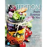 Nutrition: From Science to You, 4th Edition