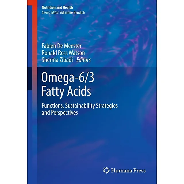 Omega-6/3 Fatty Acids: Functions, Sustainability Strategies and Perspectives