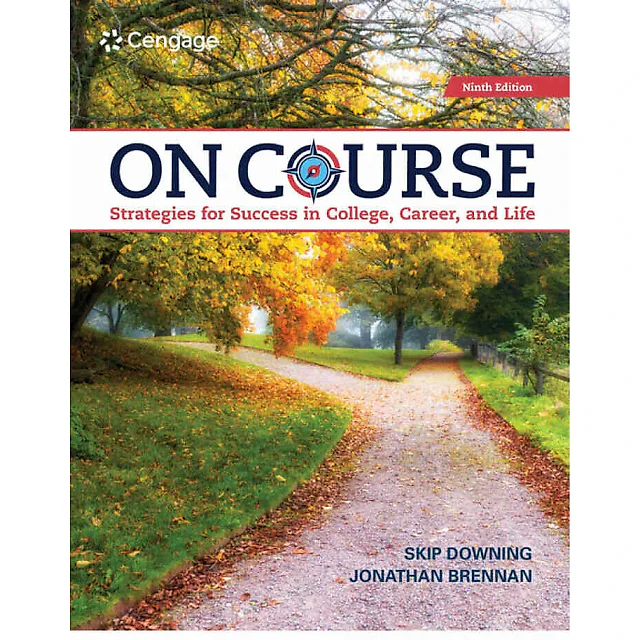 On Course: Strategies for Creating Success in College, Career, and Life, 9th Edition