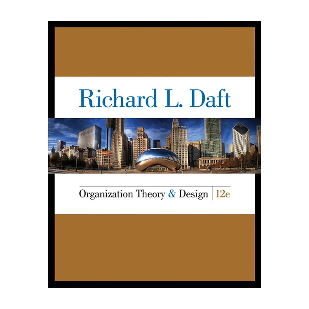 Organization Theory and Design 12th Edition