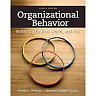Organizational Behavior: Science The Real World and You 8th Edition