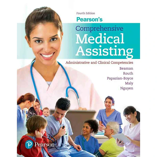 Pearson's Comprehensive Medical Assisting: Administrative and Clinical Competencies, 4th Edition