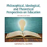 Philosophical, Ideological, and Theoretical Perspectives on Education, 2nd Edition