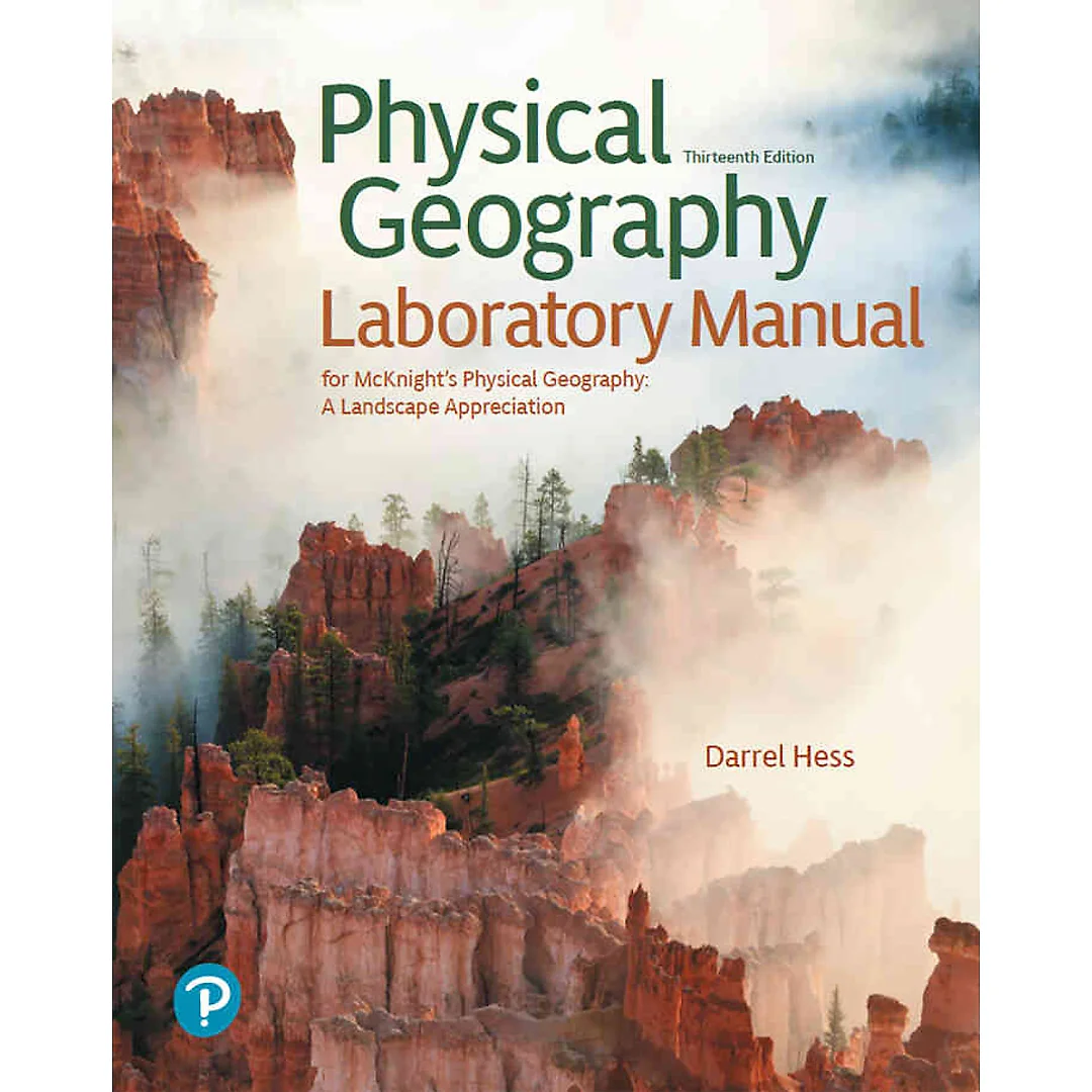 Physical Geography Laboratory Manual, 13th Edition