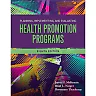 Planning, Implementing and Evaluating Health Promotion Programs, 8th Edition