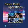 Police Field Operations: Theory Meets Practice, 3rd Edition