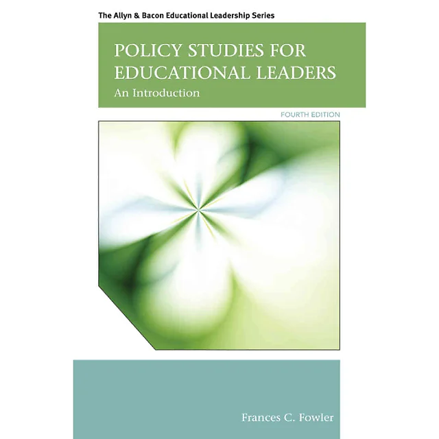 Policy Studies for Educational Leaders: An Introduction, 4th Edition