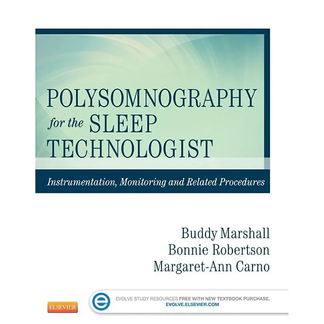 Polysomnography for the Sleep Technologist: Instrumentation Monitoring and Related Procedures