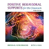 Positive Behavioral Supports for the Classroom, 3rd Edition