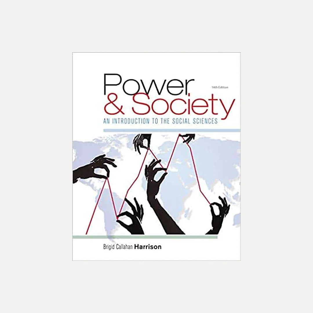 Power and Society: An Introduction to the Social Sciences (14th Edition)