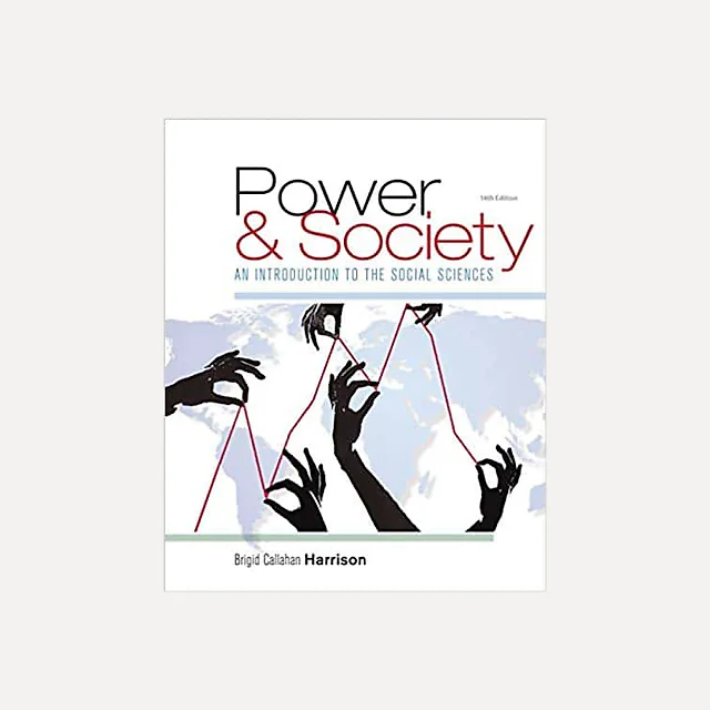 Power and Society: An Introduction to the Social Sciences (14th Edition)