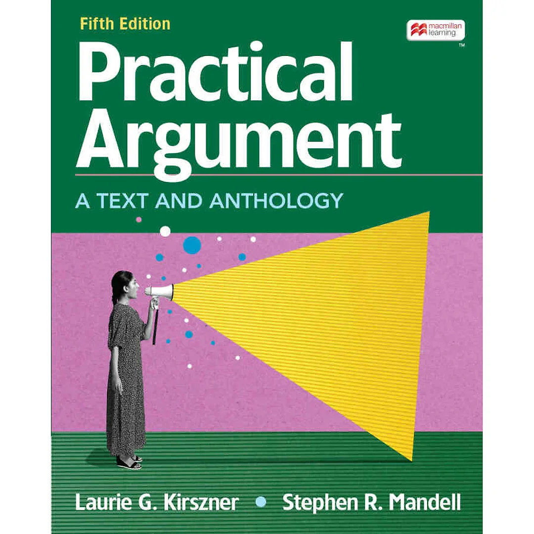 Practical Argument: A Text and Anthology 5th Edition