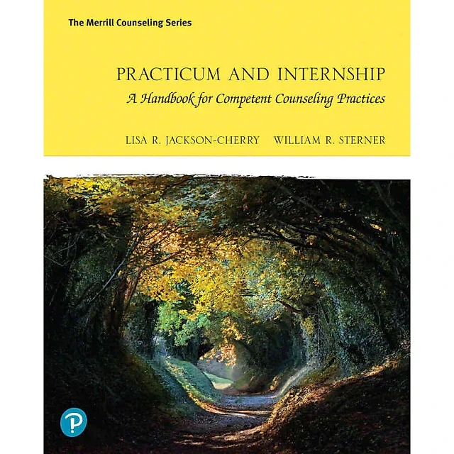 Practicum and Internship: A Handbook for Competent Counseling Practices, 1st Edition