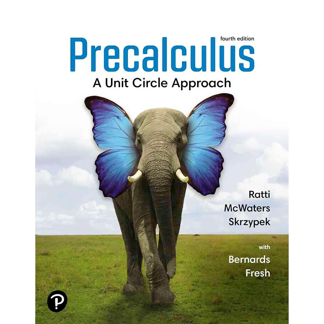 Precalculus: A Unit Circle Approach, 4th Edition