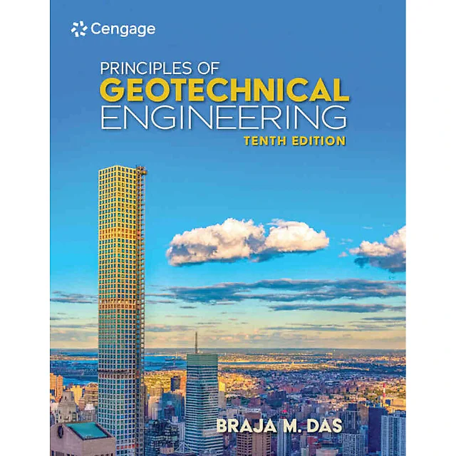 Principles of Geotechnical Engineering 10th Edition