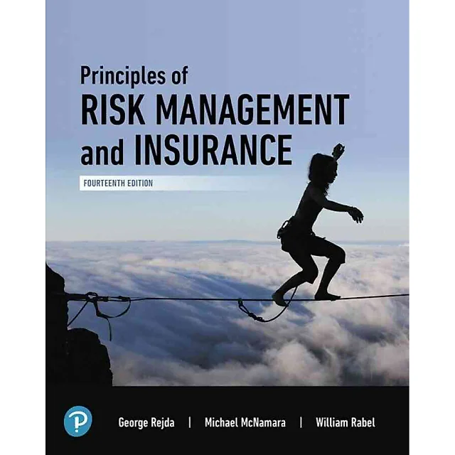 Principles of Risk Management and Insurance, 14th Edition