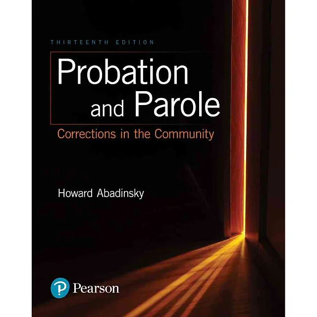 Probation and Parole: Corrections in the Community, 13th Edition