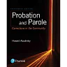 Probation and Parole: Corrections in the Community, 13th Edition