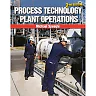 Process Technology Plant Operations 2nd Edition