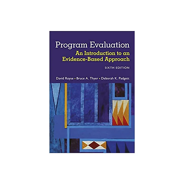 Program Evaluation: An Introduction to an Evidence-Based Approach