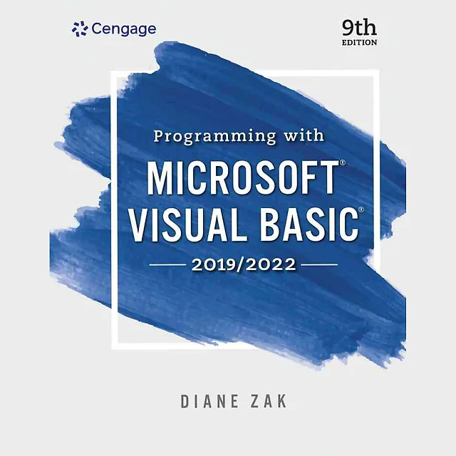 Programming With Microsoft Visual Basic 2019/2022, 9th Edition