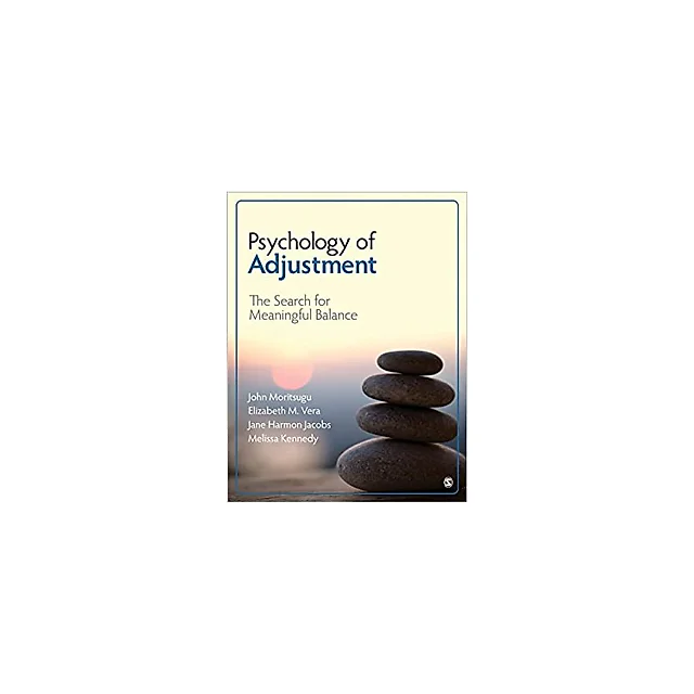 Psychology of Adjustment: The Search for Meaningful Balance
