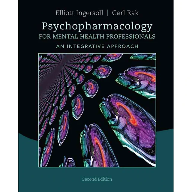 Psychopharmacology for Mental Health Professionals: An Integrative Approach 2nd Edition