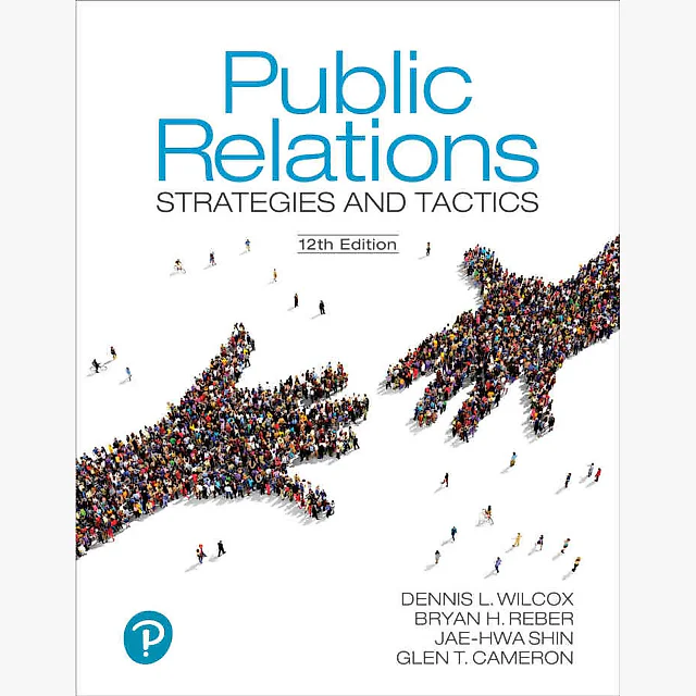 Public Relations: Strategies and Tactics, 12th Edition