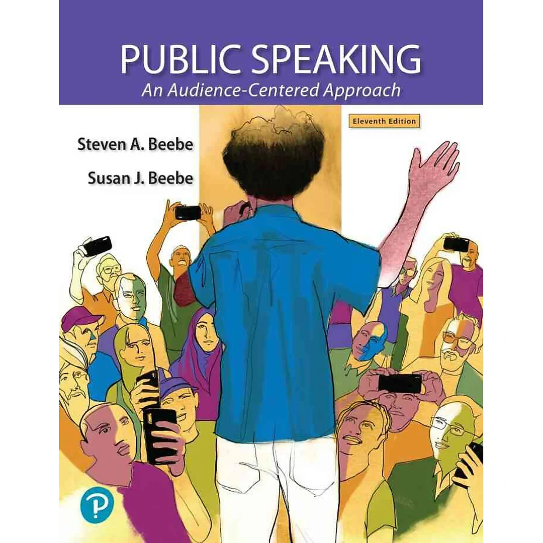 Public Speaking: An Audience-Centered Approach, 11th Edition