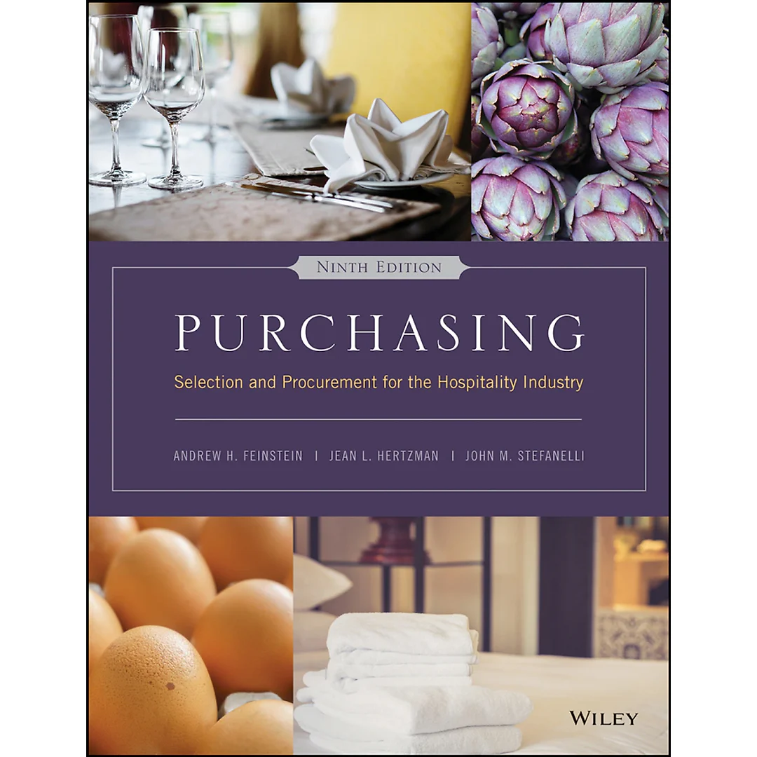 Purchasing: Selection and Procurement for the Hospitality Industry