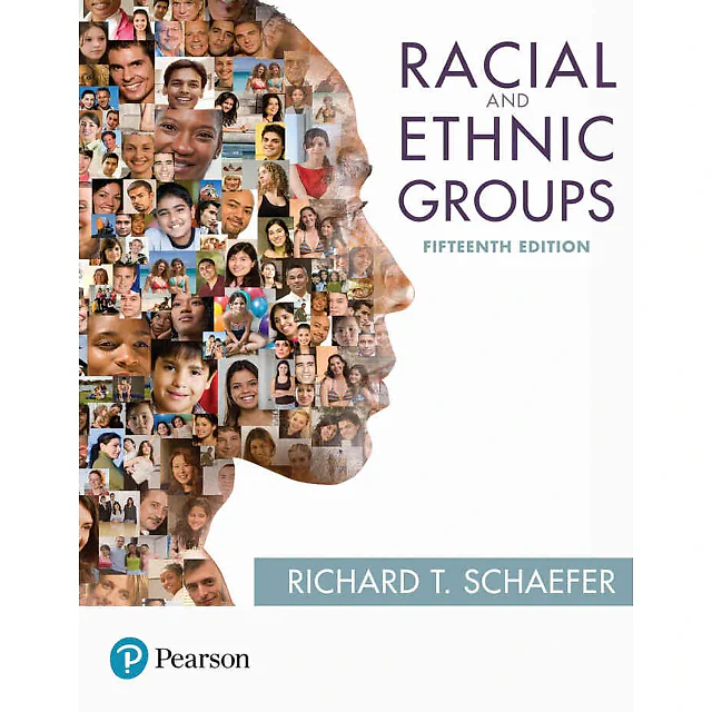Racial and Ethnic Groups, 15th Edition