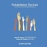 Rehabilitation Services: An Introduction for the Human Services Professional, 4th Edition