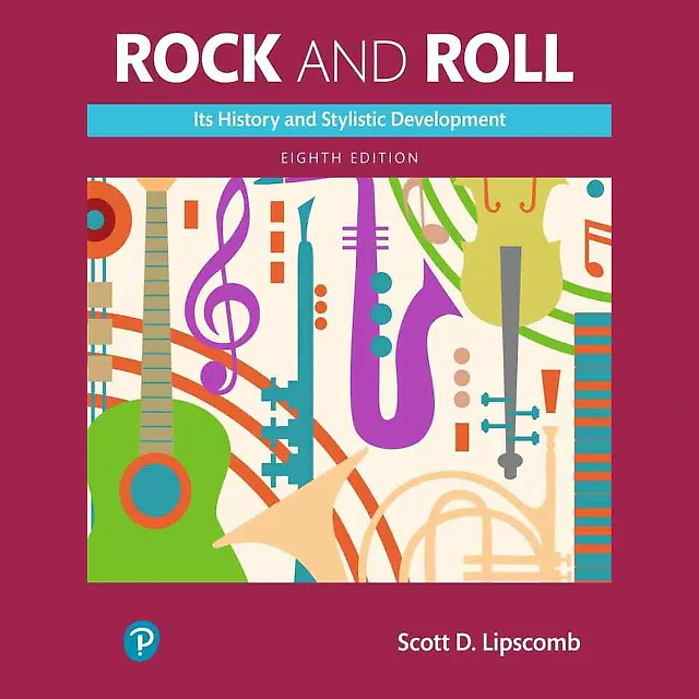 Rock and Roll: Its History and Stylistic Development, 8th Edition