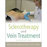 Sclerotherapy and Vein Treatment, Second Edition SET