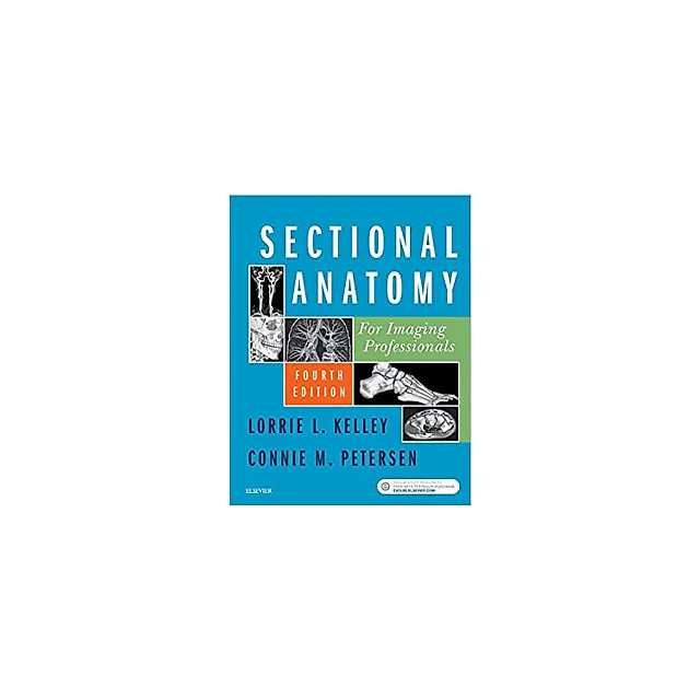 Sectional Anatomy for Imaging Professionals