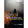 Serial Murderers and Their Victims 7th Edition