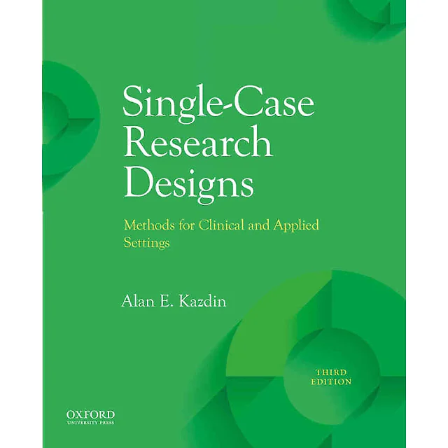 Single-Case Research Designs: Methods for Clinical and Applied Settings, 3rd Edition