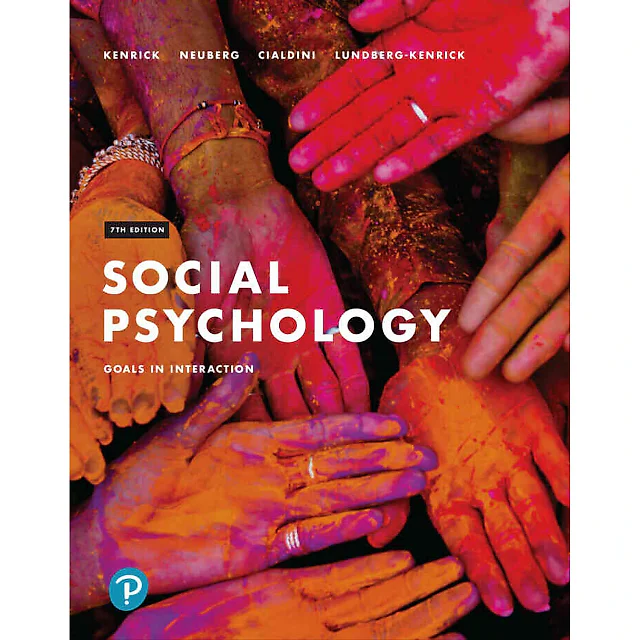 Social Psychology: Goals in Interaction, 7th Edition