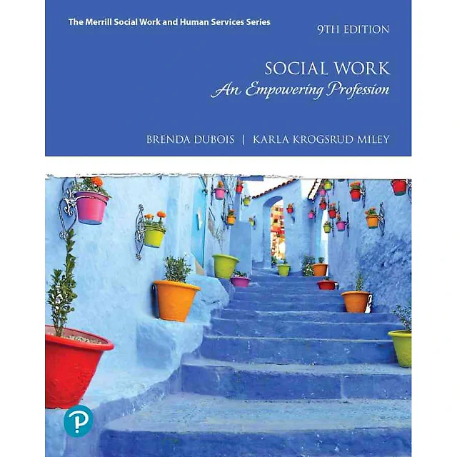 Social Work: An Empowering Profession, 9th Edition
